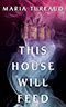 This House Will Feed